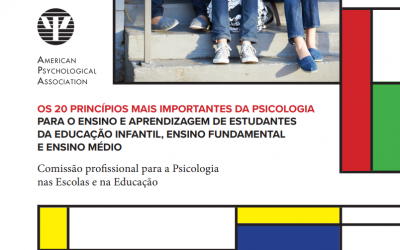 Os 20 princípios mais importantes da Psicologia para o ensino e aprendizagem de estudantes da educação infantil, ensino fundamental e ensino médio