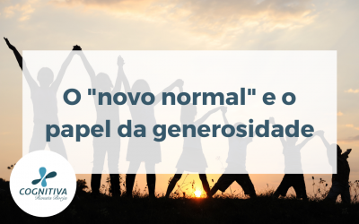 O “novo normal” e o papel da generosidade