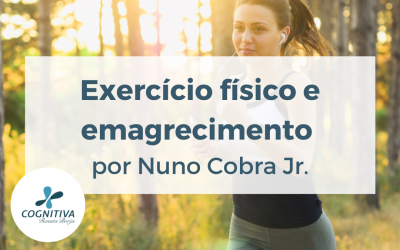 Exercício físico e emagrecimento por Nuno Cobra Jr.