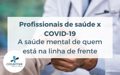 Profissionais de saúde x COVID-19: a saúde mental de quem está na linha de frente