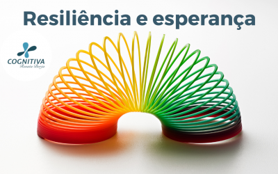 Resiliência e Esperança: Antídotos para o Stress