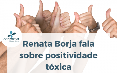 Renata Borja fala sobre positividade tóxica – Revista Encontro