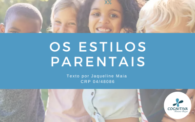 Os Estilos Parentais